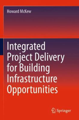 Integrated Project Delivery for Building Infras... 3031483421 Book Cover