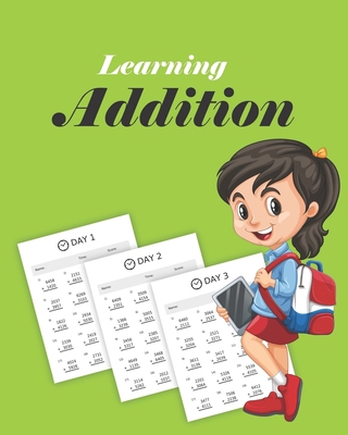 Learning Addition: 100 days of learning additio... B08JB7MF35 Book Cover