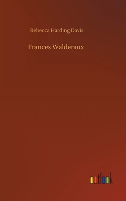 Frances Walderaux 3734097452 Book Cover