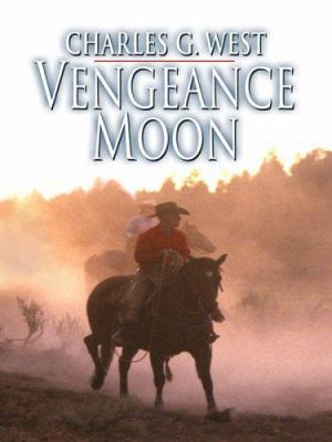 Vengeance Moon (Thorndike Large Print Western S... [Large Print] 0786299568 Book Cover
