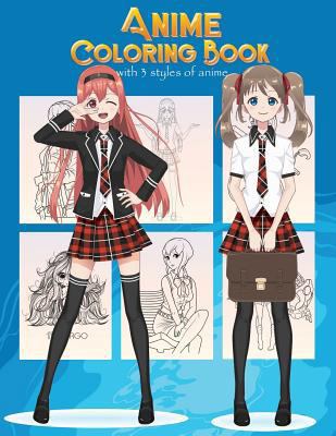 Anime Coloring Book With 3 Styles of Anime: Ado... 172097473X Book Cover