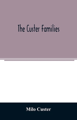 The Custer families 935402467X Book Cover