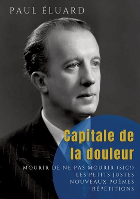 Capitale de la douleur: Répétitions - Mourir de... [French] 2385086700 Book Cover