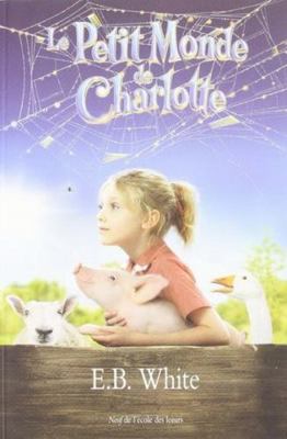 Le Petit Monde de Charlotte = Charlotte's Web [French] 2211088171 Book Cover