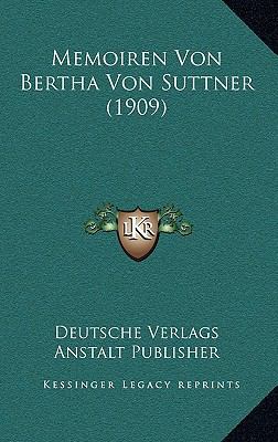 Memoiren Von Bertha Von Suttner (1909) [German] 1167712234 Book Cover