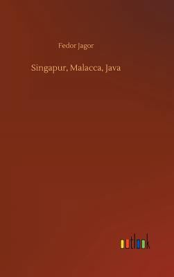 Singapur, Malacca, Java [German] 3734010853 Book Cover