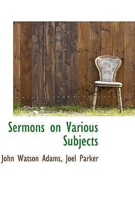 Sermons on Various Subjects 055934113X Book Cover