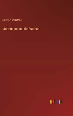 Modernism and the Vatican 3368178377 Book Cover