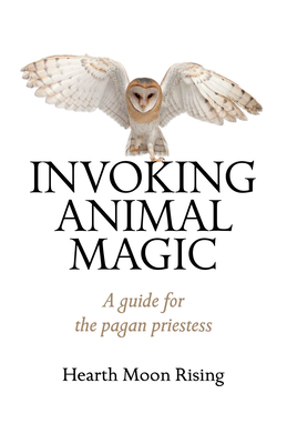 Invoking Animal Magic 1780999291 Book Cover