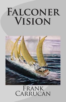 Falconer Vision: Infinite Worlds: Book 2 1478313250 Book Cover