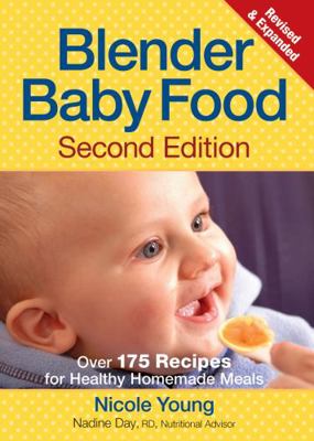 Blender Baby Food: Over 175 Recipes for Healthy... 0778802620 Book Cover