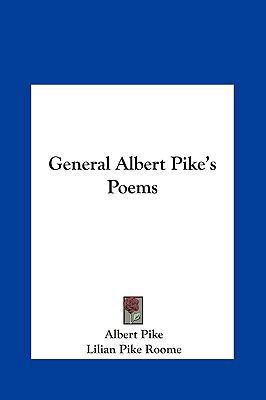 General Albert Pike's Poems 1161375716 Book Cover