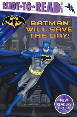 Batman Will Save the Day! 1534410244 Book Cover
