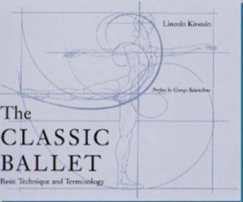 The Classic Ballet: Basic Technique and Termino... 0813016177 Book Cover
