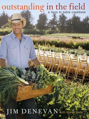 Outstanding in the Field: A Farm to Table Cookbook 0307381994 Book Cover