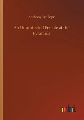 An Unprotected Female at the Pyramids 3732635775 Book Cover
