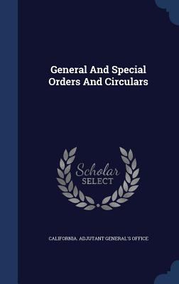 General And Special Orders And Circulars 1340443635 Book Cover