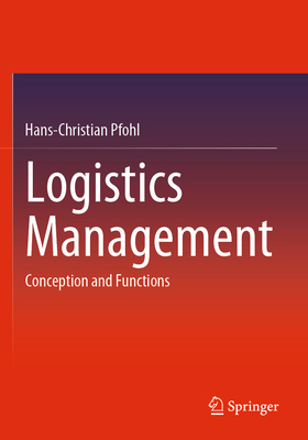 Logistics Management: Conception and Functions 3662665662 Book Cover