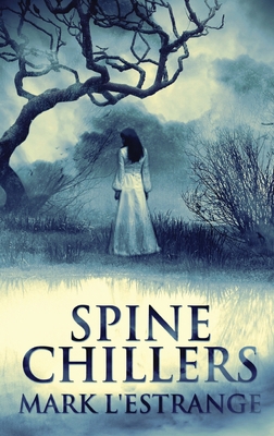 Spine Chillers [Large Print] 4824102847 Book Cover