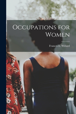 Occupations for Women 1018056467 Book Cover