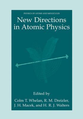 New Directions in Atomic Physics 0306461811 Book Cover