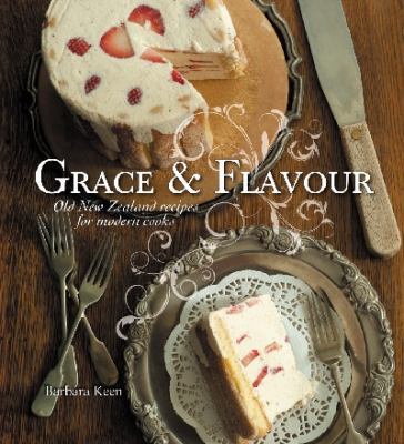 Paperback Grace & Flavour: Old New Zealand Recipes for Modern Cooks Book