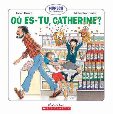 O? Es-Tu, Catherine? [French] 1443143146 Book Cover