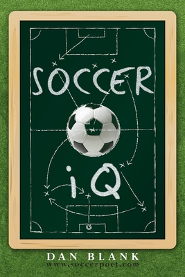 SoccerIQ: Things That Smart Players Do 1469982471 Book Cover