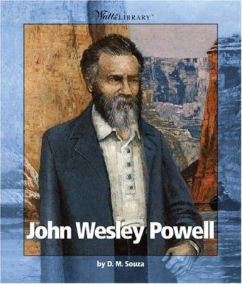 John Wesley Powell 0531122891 Book Cover