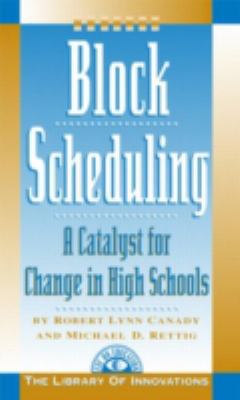 Block Scheduling: A Catalyst for Change in High... B00E6T7JJ6 Book Cover