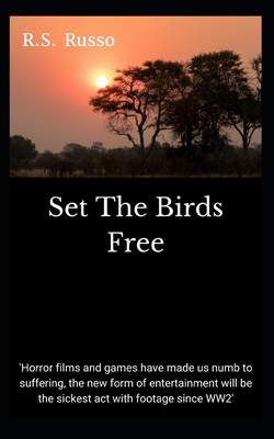 Set The Birds Free 1717823335 Book Cover