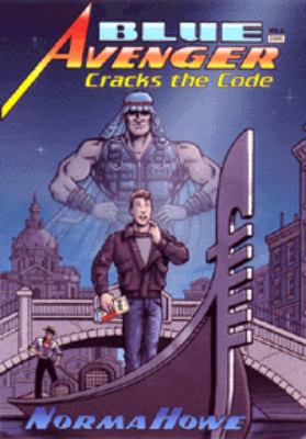 Blue Avenger Cracks the Code 0805063722 Book Cover