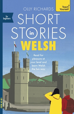 Short Stories in Welsh for Beginners: Read for ... [Welsh] 1399813935 Book Cover