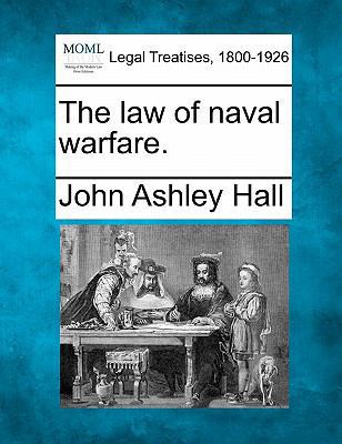 The Law of Naval Warfare. 1240202024 Book Cover