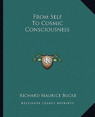 From Self To Cosmic Consciousness 116284227X Book Cover