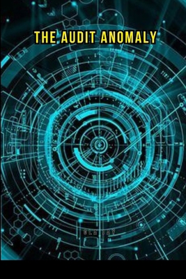 The Audit Anomaly 6537365384 Book Cover