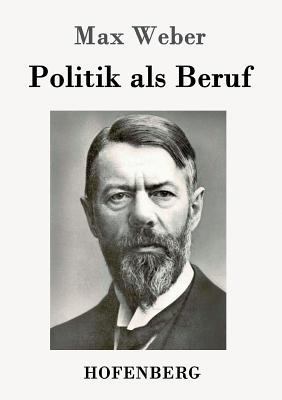 Politik als Beruf [German] 3843030367 Book Cover