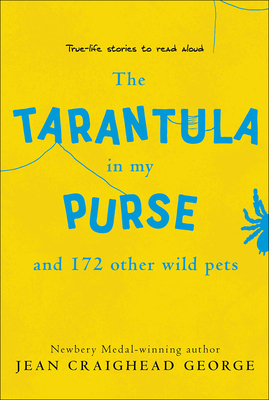 The Tarantula in My Purse: And 172 Other Wild Pets 0613034961 Book Cover