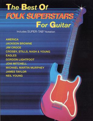 The Best of Folk Superstars for Guitar (The Bes... 1576237338 Book Cover