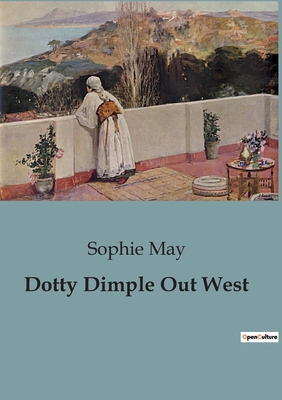 Dotty Dimple Out West B0CDK1ZD16 Book Cover
