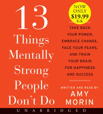 13 Things Mentally Strong People Don't Do: Take... 006244364X Book Cover