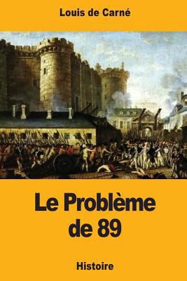 Le Problème de 89 [French] 1978258194 Book Cover