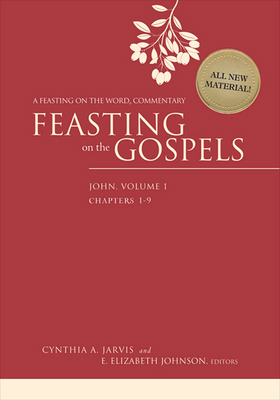 Feasting on the Gospels--John, Volume 1: A Feas... 0664235530 Book Cover