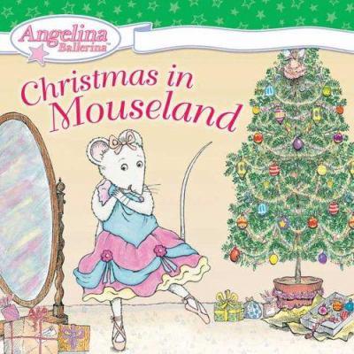 Christmas in Mouseland (Angelina Ballerina) 0448446634 Book Cover