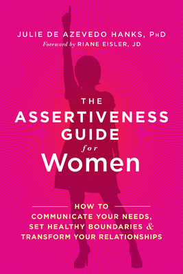 The Assertiveness Guide for Women: How to Commu... 1626253374 Book Cover