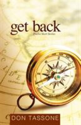 Get Back: Twelve Short Stories 1936135280 Book Cover