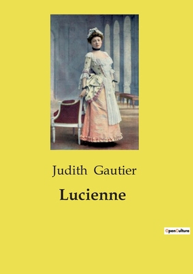 Lucienne [French] B0D16QJLBC Book Cover