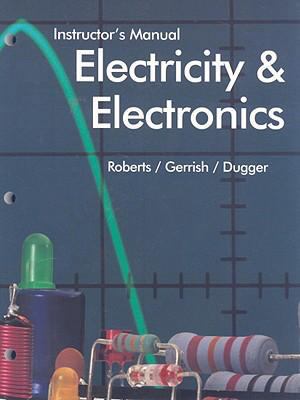 Electricity and Electronics: Instructor's Manual 1566374383 Book Cover