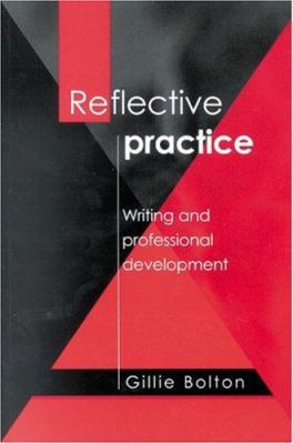 Reflective Practice: Writing and Professional D... 076196729X Book Cover