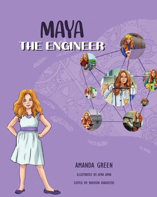 Maya the Engineer 1736559966 Book Cover